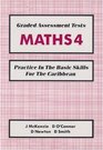 Graded Assessment Tests Maths 4 Practice in the Basic Skills for the Caribbean