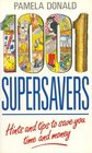 1001 Supersavers Hints and Tips to Save You Time and Money
