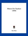 History For Teachers