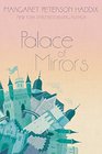 Palace of Mirrors (Palace Chronicles, Bk 2)