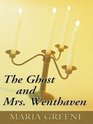 The Ghost and Mrs Wenthaven