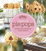 Easy As Pie Pops Small in Size and Huge on Flavor and Fun