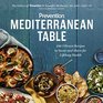 Prevention Mediterranean Table 100 Vibrant Recipes to Savor and Share for Lifelong Health