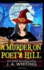 A Murder on Poet's Hill