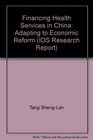 Financing Health Services in China