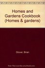 Homes and Gardens Cookbook