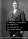 The Best Hated Man in Australia The Life and Death of Percy Brookfield 18751921
