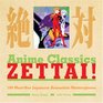 Anime Classics Zettai 100 MustSee Japanese Animation Masterpieces