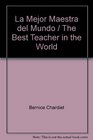 La Mejor Maestra del Mundo  The Best Teacher in the World