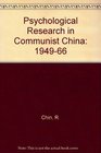 Psychological Research in Communist China 19491966