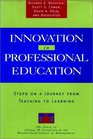 Innovation in Professional Education  Steps on a Journey from Teaching to Learning