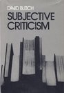 Subjective Criticism