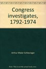 Congress investigates 17921974