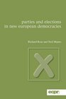 Parties and Elections in New European Democracies Second Edition An Interactive Process