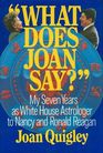 What Does Joan Say My Seven Years as White House Astrologer to Nancy and Ronald Reagan