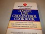 American Heart Association LowFat LowCholesterol Cookbook An Essential Guide for Those Concerned About Their Cholesterol Levels