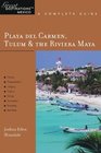 Playa del Carmen Tulum  The Riviera Maya Great Destinations Mexico A Complete Guide