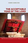 The Acceptable Year of the Lord Preaching the Old Testament with Faith Finesse and Fervour