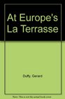 At Europe's La Terrasse