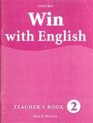 Win with English Teacher's Book Level 2