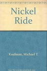 Nickel Ride