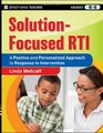 SolutionFocused RTI A Positive and Personalized Approach to ResponsetoIntervention