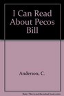I Can Read About Pecos Bill