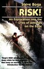 Risk An Exploration into the Lives of Athletes on the Edge