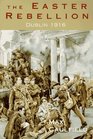 The Easter Rebellion: Dublin 1916