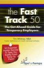 The Fast Track 50 The GetAhead Guide for Temporary Employees