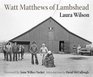Watt Matthews of Lambshead Third Edition