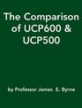 Comparison of Ucp 600  Ucp 500