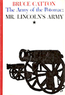 The Army of the Potomac: Mr Lincoln's Army