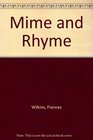 Mime and Rhyme