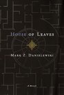 House of Leaves : A Novel