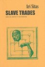 Slave Trades and an Atrist's Notebook