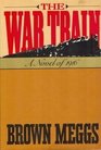 The war train A novel of 1916