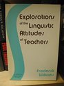 Explorations of the linguistic attitudes of teachers