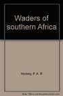 Waders of southern Africa