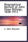 Biographical Memoir of John Shaw Billings 18381913