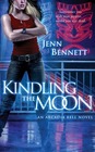 Kindling the Moon (Arcadia Bell, Bk 1)
