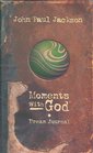 Moments with God: Dream Journal