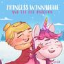 Princess Winnabelle and the Pet Unicorn A Story about Responsibility and Time Management for Girls 39 yrs