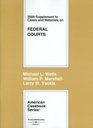 Cases and Materials on Federal Courts 2008 Supplement