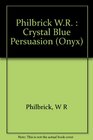 The Crystal Blue Persuasion