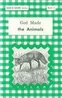 God Made the Animals