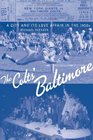 The Colts' Baltimore A City and Its Love Affair in the 1950s