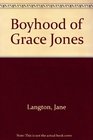 Boyhood of Grace Jones