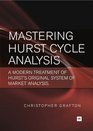 Mastering Hurst Cycle Analysis A modern treatment of Hurst's original system of financial market analysis
