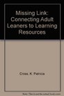 Missing Link Connecting Adult Learners to Learning Resources